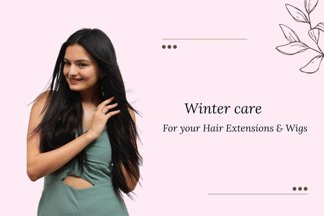 Winter care for your wig and hair extensions
