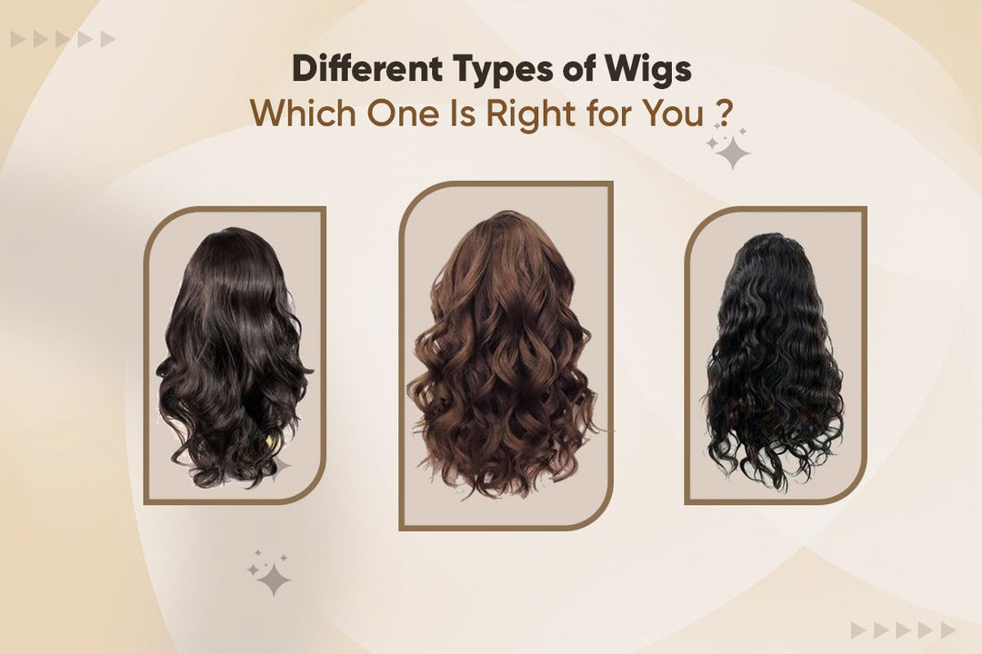 Different Types of Wigs: Which One Is Right for You?