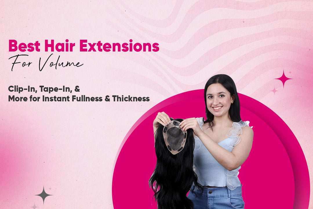 Best Hair Extensions for Instant Volume (clip-ins, tape-ins, & more)