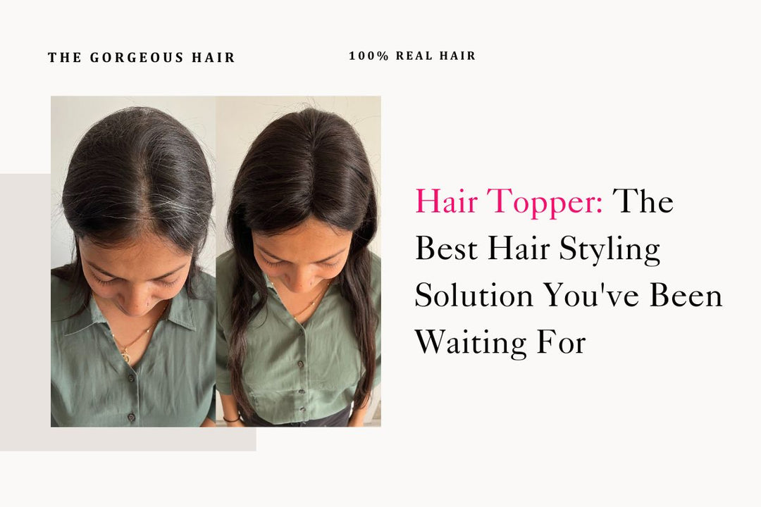 Hair Topper: The Best Hair Styling Solution You've Been Waiting For