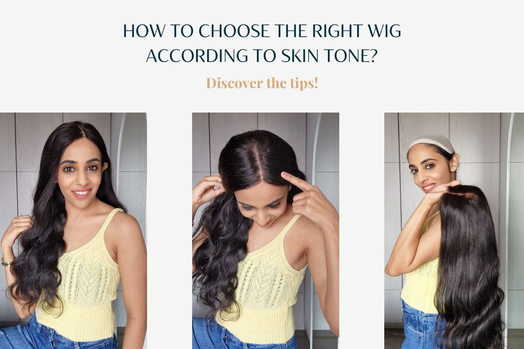 How to Choose the Right Wigs According to Skin Tone? Discover the Tips