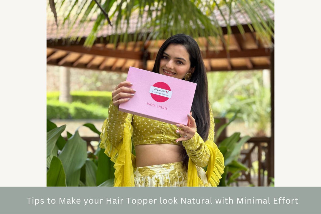 Tips To Make Your Hair Topper Look Natural With Minimal Effort