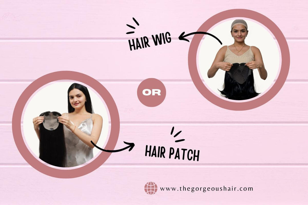 Differences between the hair patches and wigs